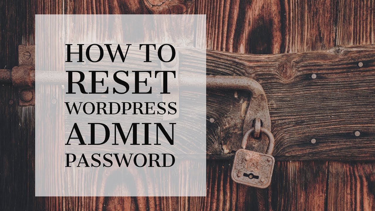 Change Your WordPress Admin Password With PHPMyAdmin