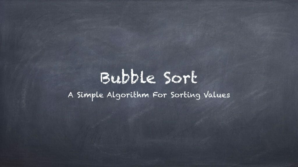 Bubble Sort Algorithm