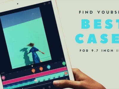 Best Cases For 9.7 inch iPad 2018 Edition