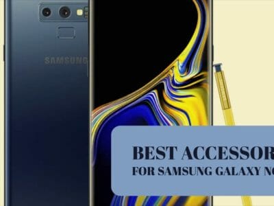 Best Accessories For Samsung Galaxy Note 9