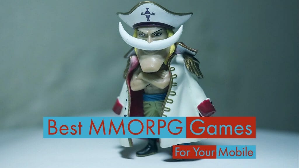 Best MMORPG Games For Android or iOS