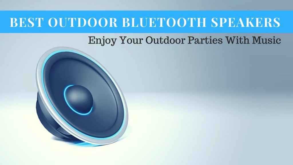 Best Bluetooth Wireless Outdoor Speaker
