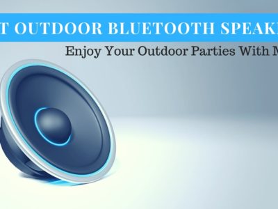 14 Best Outdoor Wireless Bluetooth Speakers of 2021