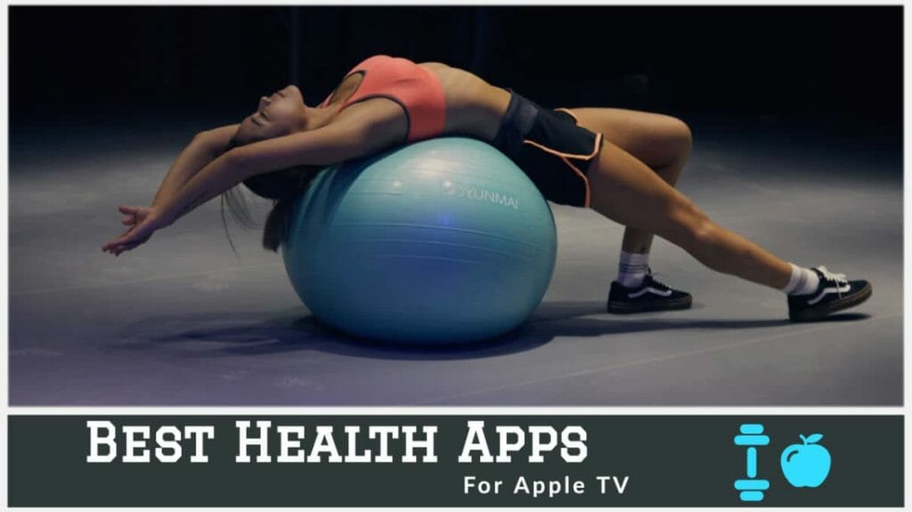 Best Health Apps For Apple TV