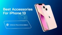 10 Best Accessories For iPhone 13 or iPhone 13 Pro To Buy From Market